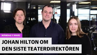 11 mars Så var Oscarsgalan oro efter bomblarmen och Johan Hilton om den siste teaterdirektören [upl. by Neroc]