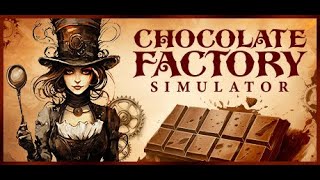 Chocolate Factory Simulator  Cooking Simulation  Prologue Early Look [upl. by Henryetta]