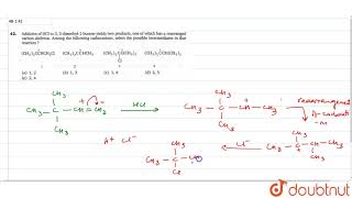 Addition of HCl to 3 3dimethyl1butene yields two products one of which has a rearranged [upl. by Cheney]