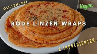 Rode linzen wraps 2 ingrediënten Zonder tarwe suiker gist melk en ei Vegan en glutenvrij 🥞😋 [upl. by Ellennahc564]