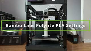 Best BambuLab Polylite PLA Settings [upl. by Eirojram]