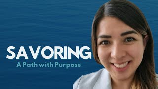 How to find purpose in savoring  Savoring the Best Things with Melissa Martinez Barroso [upl. by Wenger499]