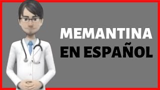 MEMANTINA memantine review en ESPAÑOL [upl. by Anippesuig386]