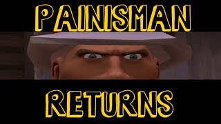 Painisman Returns [upl. by Vershen588]