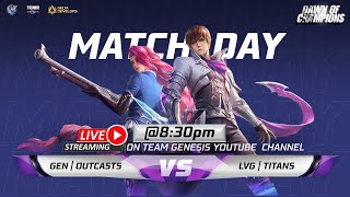 DAWN OF CHAMPIONS  LVG  TITANS VS GEN  OUTCASTS [upl. by Heddie]