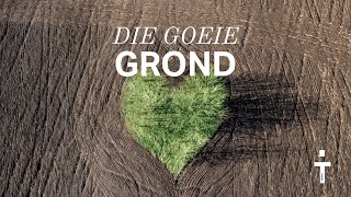 Die goeie grond [upl. by Paula]