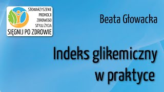 Indeks glikemiczny w praktyce [upl. by Fonzie]