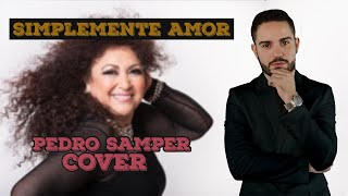 Simplemente amor  Amanda Miguel  Cover Pedro Samper [upl. by Einotna]