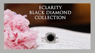 eClarity Black Diamonds Collection [upl. by Rutherford115]