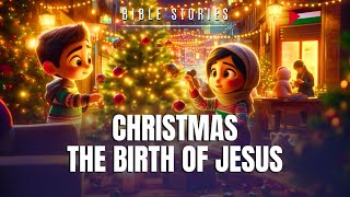 Christmas  The Birth of Jesus  Bible Story [upl. by Madaras]