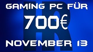 Gaming Pc für 700€ November 13 [upl. by Rehpotsirc]