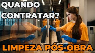 Limpeza PósObra qual o momento ideal para contratar [upl. by Razid]