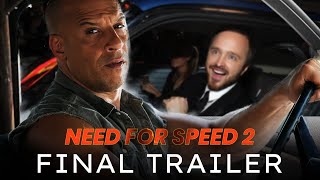 Need For Speed 2 Final Trailer HD Aaron Paul Vin Diesel  Fast and Furious Crossover Fan Made [upl. by Tareyn]