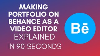 How To Make Portfolio On Behance As A Video Editor [upl. by Hannej574]