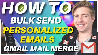 How to Send Bulk Emails using Gmail Free  Email Marketing for Gmail [upl. by Roseann]