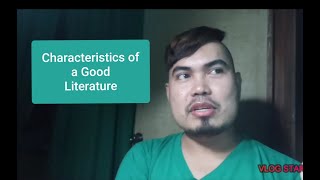 Characteristics of a Good Literature [upl. by Mitch113]