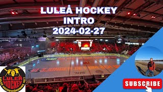 Luleå Hockey Intro 20240227 [upl. by Yenaffit718]