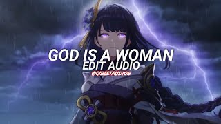 God is a woman  Ariana grande edit audio [upl. by Esilenna]