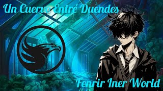 Un Cuervo Entré Duendes Harry Potter FanFic Capitulo 21 al 22 [upl. by Ynehteb]