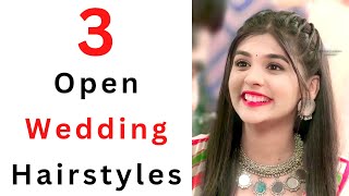 3 Open Hairstyles For Wedding amp Saree  Open Hair Hairstyles  Hair Style Girl [upl. by Aviva61]