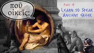 Where do you live ποῦ οίκεῖς Spoken Ancient Greek Lesson 4 [upl. by Iridissa453]