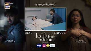 Kabhi Main Kabhi Tum Episode 32  Teaser  Fahad Mustafa  Hania Aamir  ARY Digital [upl. by Joao]