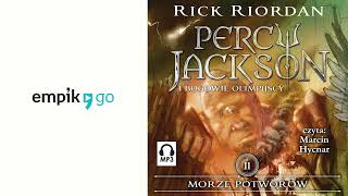 Percy Jackson i Bogowie Olimpijscy Morze Potworów Rick Riordan Audiobook PL [upl. by Ylerebmik]