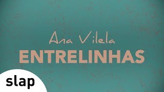 Ana Vilela  Entrelinhas  Álbum quotAna Vilelaquot Lyric Video [upl. by Schapira]