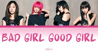 Bad Girl Good Girl by Miss A Lyrics [upl. by Cyndy57]