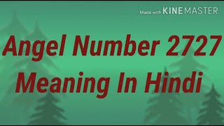 Angel Number 2727 Meaning In Hindi [upl. by Aneeles]