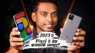 Google Pixel 5 in 2023  Best Camera phone in low budget  Sinhala Review [upl. by Ise]