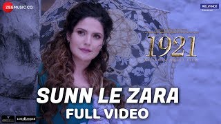 Sunn Le Zara  Full Video  1921  Zareen Khan amp Karan Kundrra  Arnab Dutta  Harish Sagane [upl. by Nylegna]