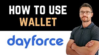 ✅ How To Use the Dayforce Wallet App Full Guide [upl. by Lindi]