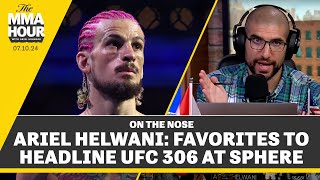 Ariel Helwani Reveals Favorites To Headline UFC 306 At The Sphere  The MMA Hour [upl. by Thedric]