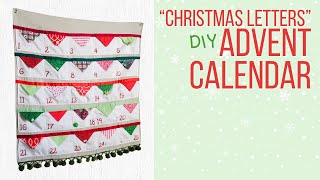 DIY Fabric Advent Calendar  quotChristmas Lettersquot [upl. by Schatz]