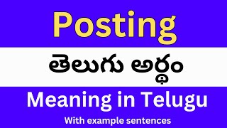 Posting meaning in telugu with examples  Posting తెలుగు లో అర్థం Meaning in Telugu [upl. by Htebazileyram611]