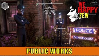 Public Works Quest We Happy Few [upl. by Notsecnirp89]