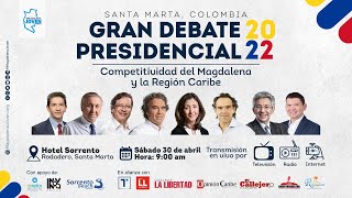 🔴 GRAN DEBATE PRESIDENCIAL 2022 EN SANTA MARTA [upl. by Cyb440]