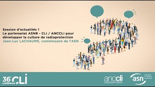 36e conférence des CLI  Le partenariat ASNR  CLI  ANCCLI [upl. by Raymund]