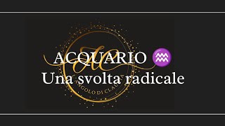 ACQUARIO ♒ UNA SVOLTA RADICALE langolodiclaudia tarocchiinterattivi [upl. by Budwig94]