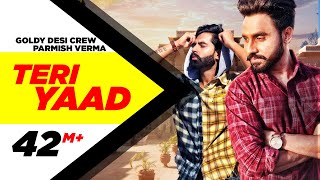 TERI YAAD Official Video  GOLDY DESI CREW Feat PARMISH VERMA  New Song 2018  Speed Records [upl. by Kieran]