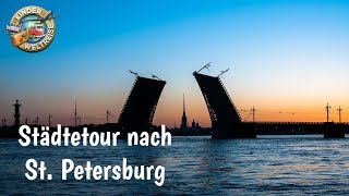 Städtetour nach St Petersburg  Was du dir in St Petersburg unbedingt anschauen solltest [upl. by Einner]