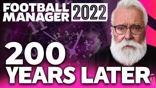 Football Manager 2022 200 Years Later  FM22 in the FUTURE [upl. by Eladnyl]