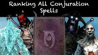 All 30 Conjuration Spells In Skyrim Ranked  The Elder Scrolls V Skyrim [upl. by Inek]