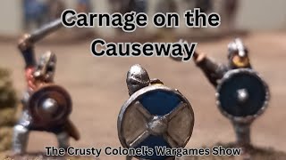 Carnage on the Causeway  The Battle of Maldon  The Crusty Colonel [upl. by Sillyhp]