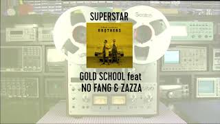 Morfuco amp Tonico 70 aka Gold School Feat No Fang amp Zazza  Superstar [upl. by Vivyan]