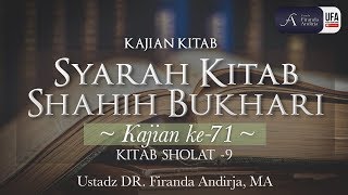 Syarah Shahih Bukhori 71  Kitab Sholat9  Ustadz Dr Firanda Andirja MA [upl. by Devlin627]