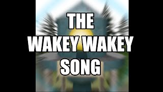 DHMISP Wakey Wakey  The Wakey Wakey Song By lnv42 [upl. by Masson182]