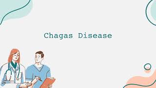 Chagas Disease [upl. by Mehetabel]