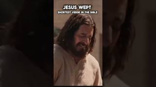 JESUS wept shortest Verse in the Bible [upl. by Felipe]